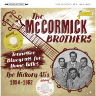 TENNESSEE BLUEGRASS FOR HOME FOLKS - THE HICKORY 45S, 1954-1962