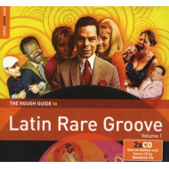 ROUGH GUIDE TO LATIN RARE GROOVE