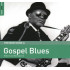 ROUGH GUIDE TO GOSPEL BLUES