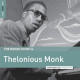 ROUGH GUIDE TO THELONIOUS MONK<br/><h5>Megjelenés: 2018-06-07</h5>