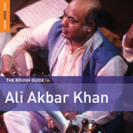ROUGH GUIDE: ALI AKBAR KHAN