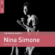 ROUGHGUIDE TO NINA SIMONE: BIRTH OF A LEGEND