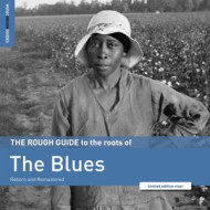 ROUGH GUIDE TO THE ROOTS OF THE BLUES