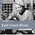 ROUGH GUIDE TO EAST COAST BLUES