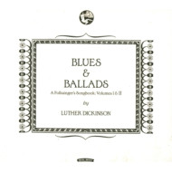 BLUES & BALLADS (A FOLKSINGER'S SONGBOOK) VOL. I & II