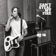 CAN'T STEAL MY FIRE: THE SONGS OF DAVID OLNEY