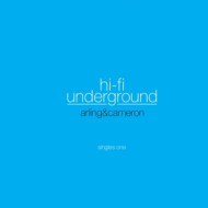 HI-FI UNDERGROUND - SINGLES ONE