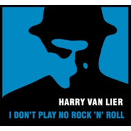 I DON'T PLAY NO ROCK 'N' ROLL