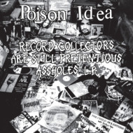 RECORD COLLECTORS ARE STILL PRETENTIOUS ASSHOLES