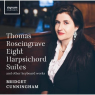 THOMAS ROSEINGRAVE: EIGHT HARPSICHORD SUITES