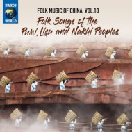 FOLK MUSIC OF CHINA VOL.10: FOLK SONGS OF THE PUMI, LISU