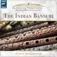 CLASSICAL TRADITIONS: THE INDIAN BANSURI