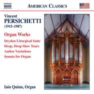 VINCENT PERSICHETTI: ORGAN WORKS/DRYDEN LITURGICAL SUITE