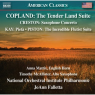 COPLAND: THE TENDER LAND SUITE - CRESTON: SAXOPHONE CONCERTO - KAY: PIETA