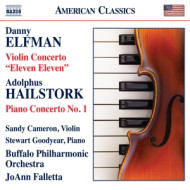 ELFMAN: VIOLIN CONCERTO ELEVEN ELEVEN - HAILSTORK: PIANO CONCERTO NO. 1