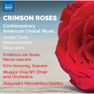 CRIMSON ROSES - CONTEMPORARY AMERICAN CHORAL MUSIC