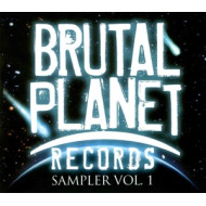 BRUTAL PLANET CD SAMPLER VOL. 1