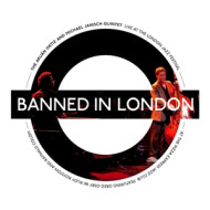 BANNED IN LONDON - LIVE LONDON JAZZ FESTIFAL