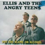 PUT THE BLAME ON ALCOHOL
