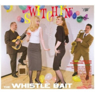 SWITCHIN' WITH THE WHISTLE BEAT