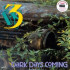 DARK DAYS COMING