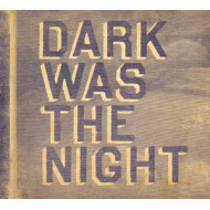 DARK WAS THE NIGHT (RED HOT COMP)