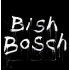 BISH BOSCH