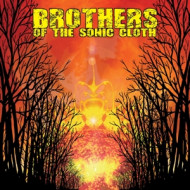 BROTHERS OF THE SONIC CLOTH