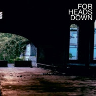 FOR HEADS DOWN