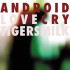 ANDROID LOVE CRY