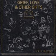 GRIEF, LOVE AND OTHER GIFTS