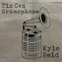 TIN CAN GRAMPHONE