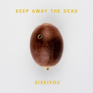 KEEP AWAY THE DEAD