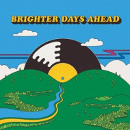 COLEMINE RECORDS PRESENTS: BRIGHTER DAYS AHEAD