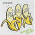 WHEN A BANANA WAS JUST A BANANA REMIXED AND PEELED