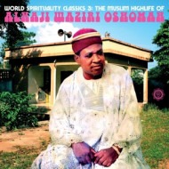 WORLD SPIRITUALITY CLASSICS 3: THE MUSLIM HIGHLIFE OF ALHAJI WAZIRI OSHOMAH