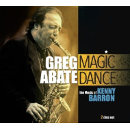 MAGIC DANCE: THE MUSIC OF KENNY BARRON