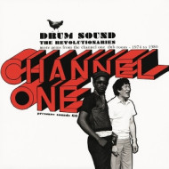 DRUM SOUND: MORE GEMS FROM THE CHANNEL ONE DUB ROOM - 1974 TO 1980