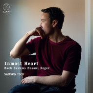 INMOST HEART: BACH, BRAHMS, BUSONI & REGER