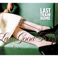 LAST GOOD KISS
