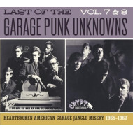 LAST OF THE GARAGE PUNK UNKNOWNS VOL.7&8