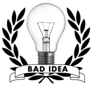 7-BAD IDEA