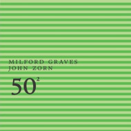 MILFORD GRAVES/JOHN ZORN