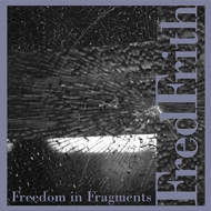 FREEDOM IN FRAGMENTS