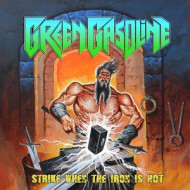 STRIKE WHEN THE IRON IS HOT