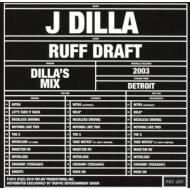 RUFF DRAFT: DILLA'S MIX