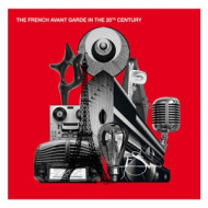 FRENCH AVANT-GARDE IN THE 20TH CENTURY
