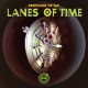 LANES OF TIME<br/><h5>Megjelenés: 2022-01-21</h5>