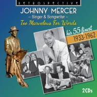 TOO MARVELOUS FOR WORDS - HIS 55 FINEST 1933-1962