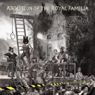 ABOLITION OF THE ROYAL FAMILIA